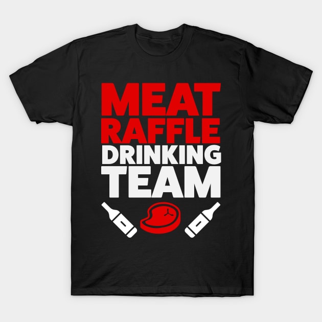 Funny Meat Raffle Drinking Team Buffalo NY Minnesota T-Shirt by PodDesignShop